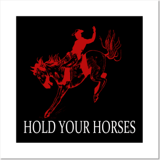 hold your horses red shilloute Posters and Art